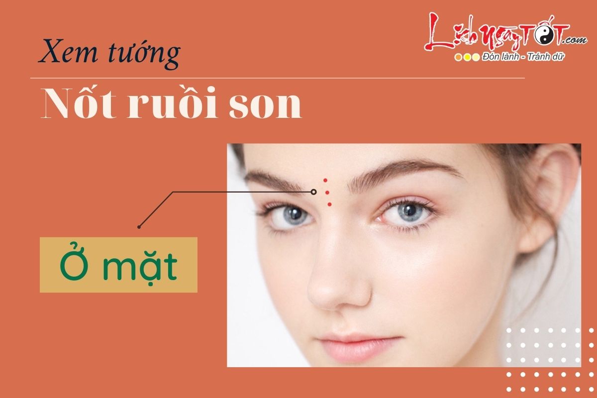 Tướng nốt ruồi son ở mặt Tuong not ruoi son o mat